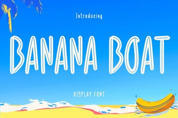 Banana Boat Display Font for Eye-Catching Campaigns