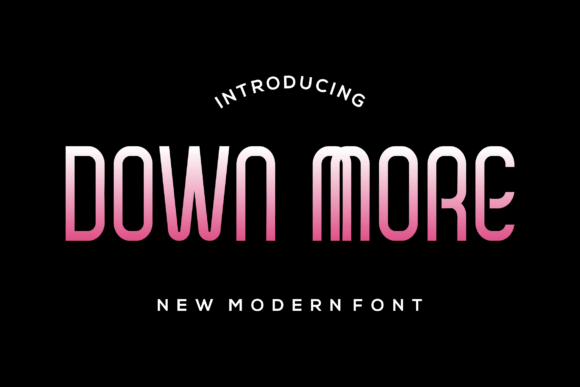 Down More: A Romantic Display Font for Branding Magic