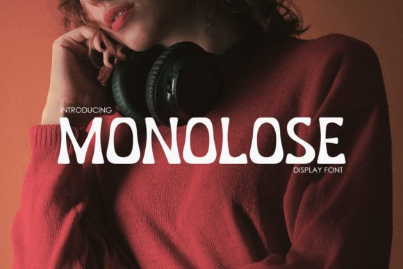 Monolose: The Modern Display Font That Elevates Your Campaigns