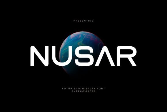 Nusar: A Futuristic Font for Modern Branding